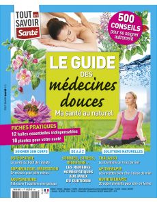 Le guide des médecines douces - Tout Savoir Santé n°5