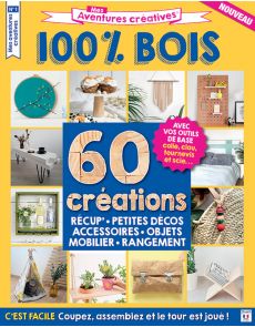 Mes Aventures Créatives 2 - 60 créations 100% BOIS