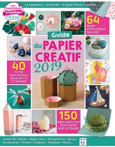 Le Guide du Papier Créatif 2019 : jolies créations en papier + 64 pages détachables incluses