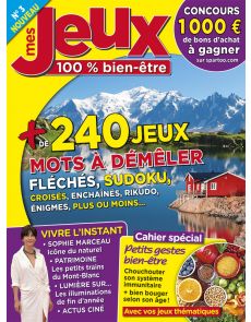 Mes JEUX 100 % bien-être 03 : Mots à démêler, Fléchés, Sudoku, Croisés, enchainés, Rikudo, énigmes...