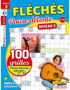 Fléchés Pause Détente 16 - Niveau 3 - Avec un cahier thématique musique