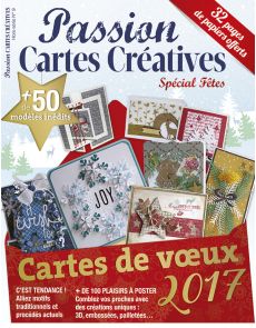 Hors-série n°9 spécial cartes de Noël et vœux 2017 - Passion Cartes Créatives