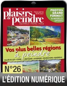 Téléchargement du Hors-série Vos plus belles régions à peindre - Plaisirs de Peindre n°26