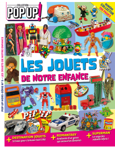 Les jouets de notre enfance - Un monde enchanté - Pop Up Hors-série spécial n°5