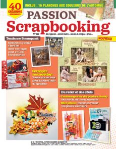 Passion Scrapbooking n°112 - Scrappez vos recettes, du relief et des effets, steampunk