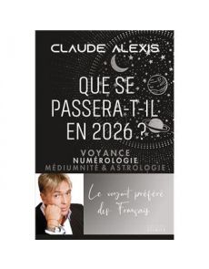 Que se passera-t-il en 2026 ? - Voyance, numérologie, médiumnité & astrologie