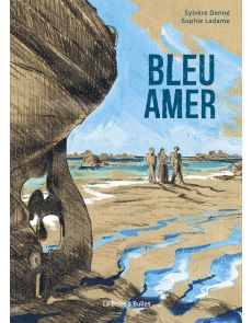 Bleu Amer - Sophie Ladame/Sylvère Denné