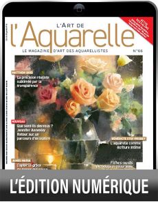 TÉLÉCHARGEMENT  - L'Art de l'Aquarelle 66 - Matthew Bird, Stan Kurth, Peter Cronin, Fiches-outils