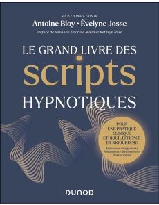 Le Grand Livre des scripts hypnotiques Le Grand Livre des scripts hypnotiques