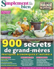 Simplement Bien N°4 : 900 secrets de grand-mères Simplement Bien N°4 : 900 secrets de grand-mères