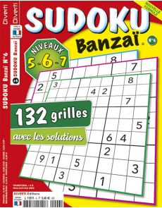 Sudoku Banzaï n°6 - Niveaux 5-6-7 - Solutions incluses