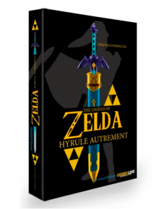 Zelda - Hyrule Autrement - Nouvelle Edition