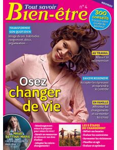 Osez changer de vie - Tout Savoir Bien-Etre n°4