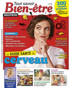 Le guide santé du cerveau - Tout Savoir Bien-Etre n°8