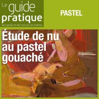 Etude de nu au pastel gouaché - Guide Pratique Numérique