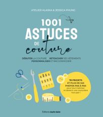 1001 astuces de couture - Atelier Alaska, Jessica Phung