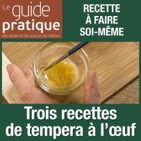 Trois recettes de tempera à l'œuf - Guide Pratique Numérique