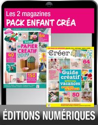 TÉLÉCHARGEMENTS : le pack spécial ENFANT CRÉA PAPIER