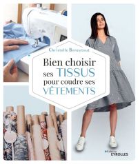 Bien choisir ses tissus pour coudre ses vêtements - Christelle Beneytout
