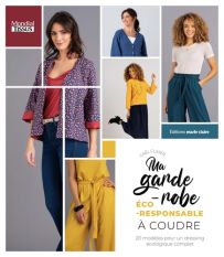 Ma garde-robe écoresponsable à coudre - 20 modèles pour un dressing écologique complet - Gaël Cuvier