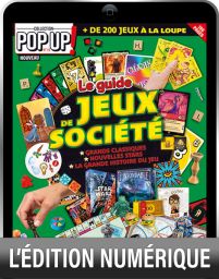 Le guide des JEUX DE SOCIÉTÉ - Version digitale Pop Up magazine n°15