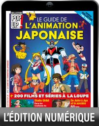 Version Digitale - Le guide de l'animation japonaise - Pop Up n°5