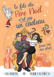 Le fils du Père Noël n'est pas un cadeau (mais moi non plus...) - 9791042440589