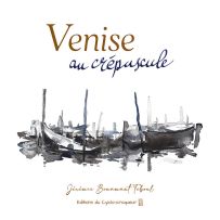 Venise au crépuscule - Jérémie Bonamant Teboul