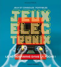 Electronix Le rétrogaming dans la poche ! 9782737391101 Nintendo, Tomy, Mattel, MB, Bandaï, Casio, Coleco, Lansay