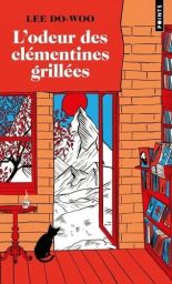 L'odeur des clémentines grillées - Do-woo Lee - 9791041421589