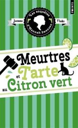 Les enquêtes d'Hannah Swensen - Meurtres et tarte au citron vert - 9791041412181