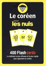 Le coréen pour les nuls - 400 Flash cards, la méthode la plus rapide et efficace pour apprendre le coréen - 9782412055557