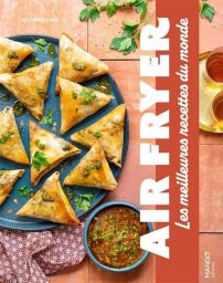 Air fryer - Les meilleures recettes du monde - 9782317037924