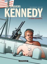 BD Les dossiers de Kennedy Tome 3 - Le héros accidentel - 9782205077223
