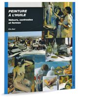 Peinture à l'huile - Valeurs, Contrastes et formes par Eric Bari