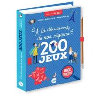 Couverture bleue du carnet "200 jeux à la découverte de nos régions". Le visuel illustré d'une carte de France et de voyageurs met en évidence l'impression en gros caractères.