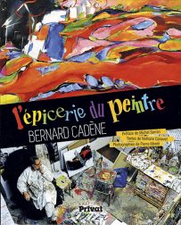 L'épicerie du peintre Bernard Cadène