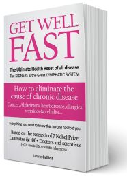 Get Well Fast - The Ultimate Health Reset of all disease - Written by Janine Gallizia
