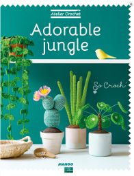 Atelier Crochet : adorable jungle