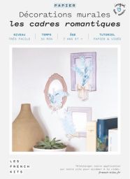 Les French Kits - Décorations murales - Les cadres romantiques - Achat kit sur divertistore.com