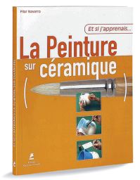 Et si j'apprenais… la peinture sur céramique