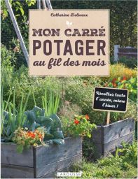 Livre Mon carré potager au fil des mois - Catherine Delvaux