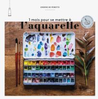 livre 1 mois pour se mettre à l'aquarelle par Ondine de Peretti 9782019467210