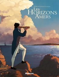 Les horizons amers - LF Bollée - Éditions Robinson