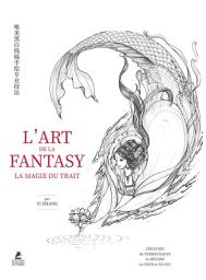 L'Art de la fantasy - La magie du trait Livre de Yi Zhang