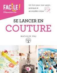 Se lancer en couture - Mathilde Pau - 9782814106796 - livre en vente sur divertistore