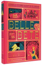 La Belle et la Bête -  Gabrielle Suzanne Barbot de Villeneuve, Minalima - Illustré par Minalima 9782080421852