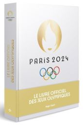Paris 2024 - Le livre officiel des Jeux Olympiques 9782755676631