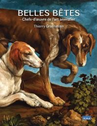 Belles bêtes - Chefs-d'oeuvre de l'art animalier 9782359882872