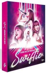 Taylor Swift - Guide de la parfaite Swiftie - Cali 9791032409305